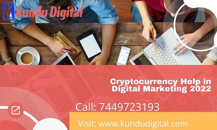 Cryptocurrency Help in Digital Marketing 2022