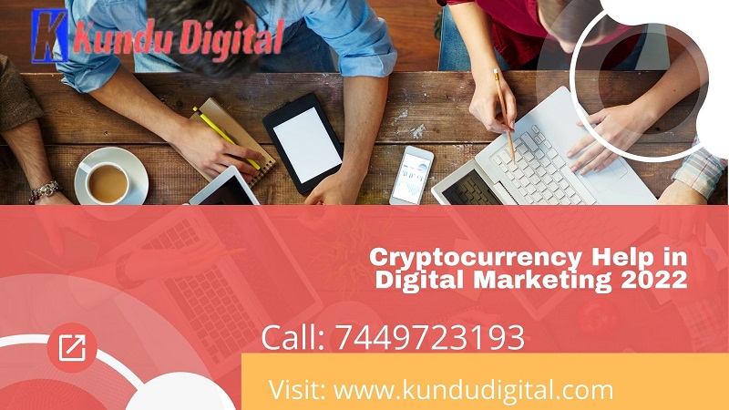 Cryptocurrency Help in Digital Marketing 2022