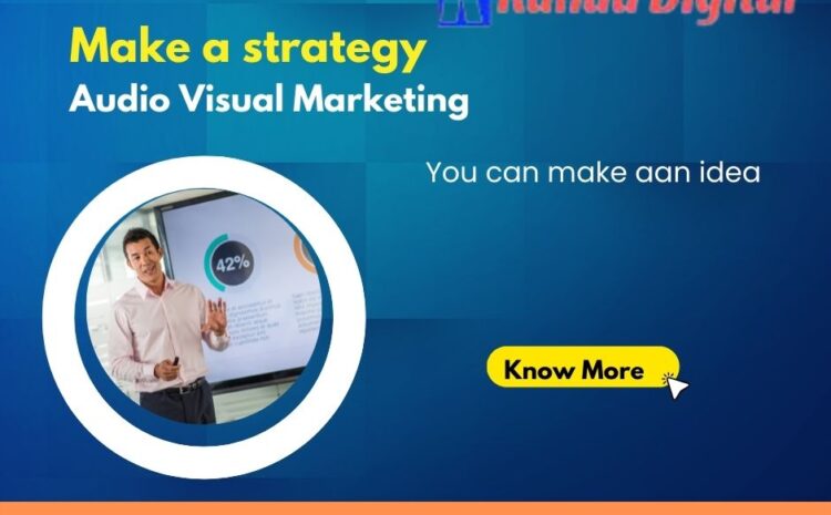 Audio Visual Marketing