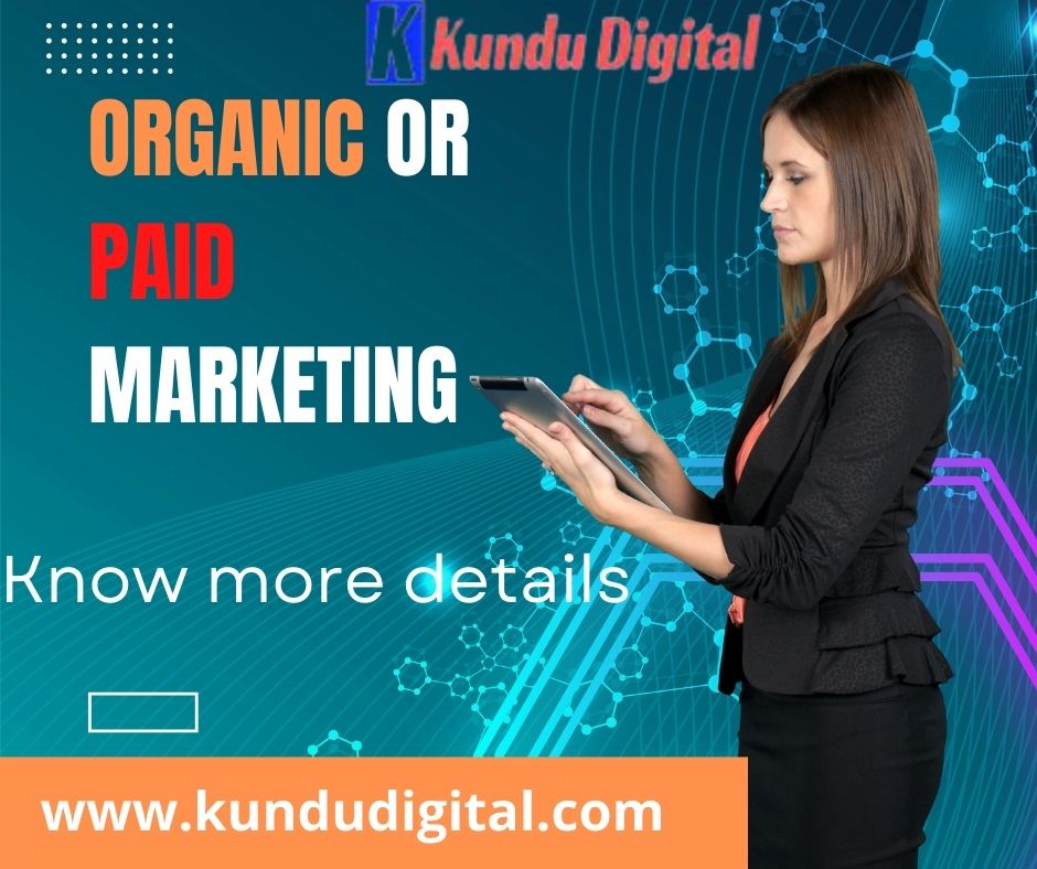 Organic or Paid Marketing