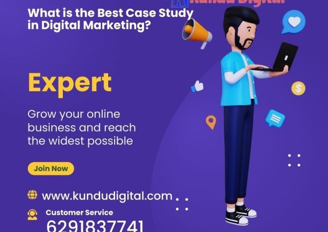 What is the Best Case Study in Digital Marketing