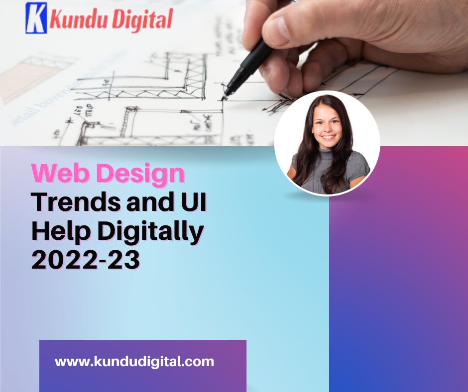 Web Design Trends and UI Help Digitally 2022-23