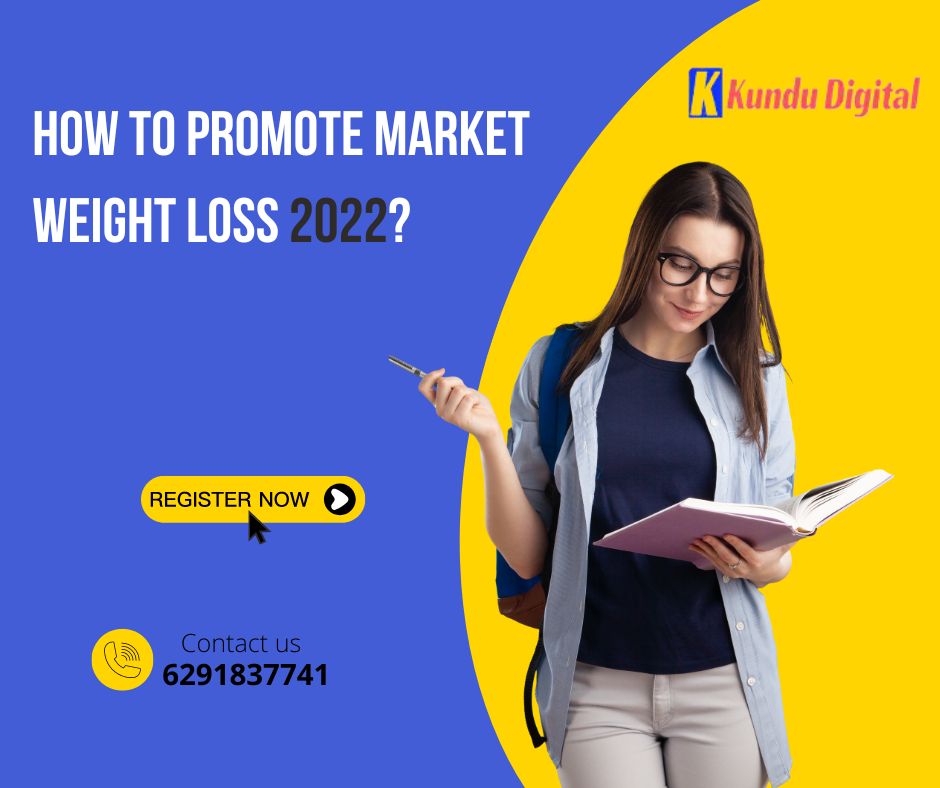 How To Promote Market Weight Loss 2022