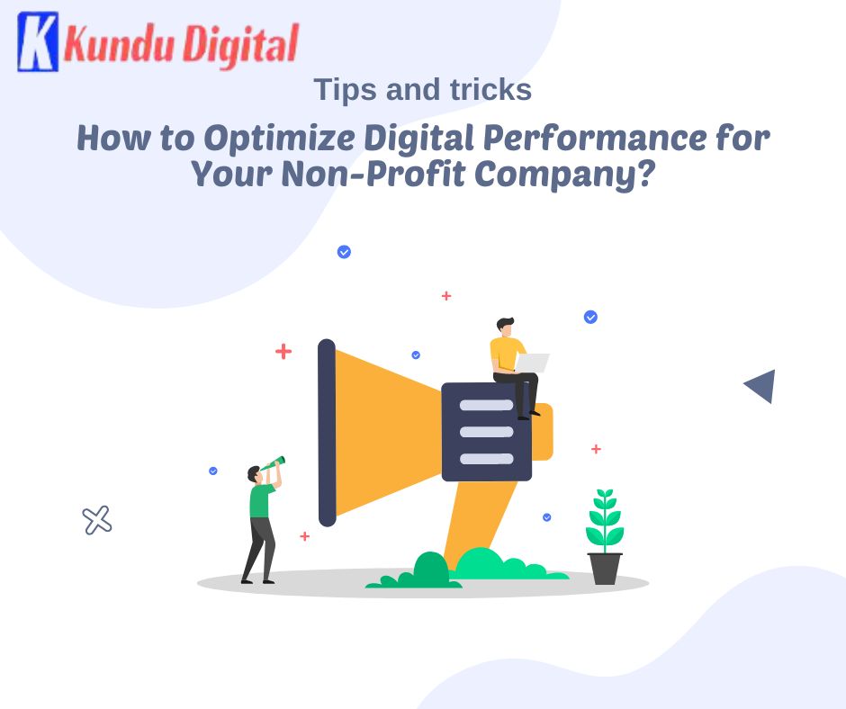 How to Optimize Digital Performance for Your Non-Profit Company