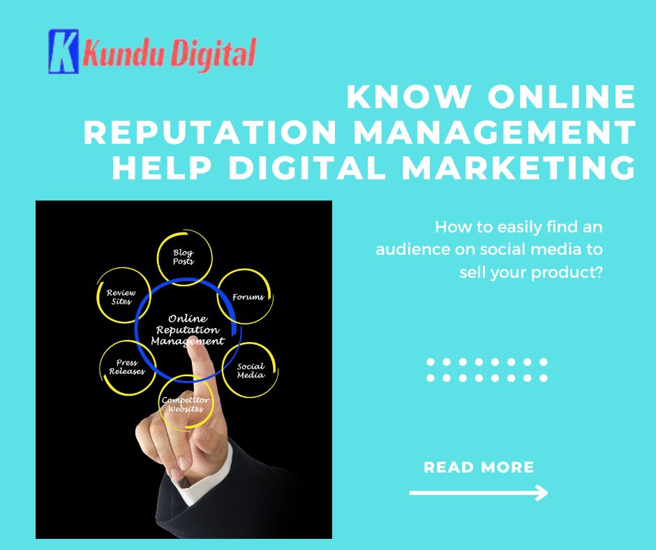 Know Online Reputation Management Help Digital Marketing