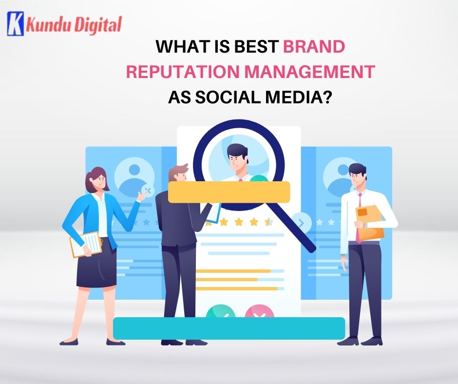 What is Best Brand Reputation Management as Social Media