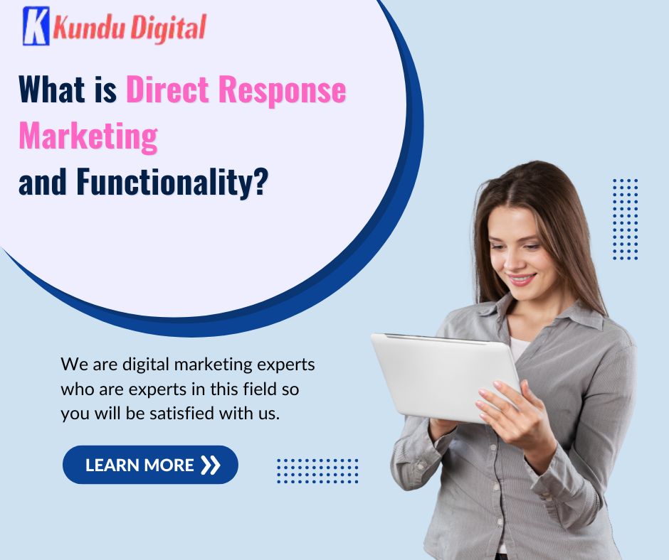 What is Direct Response Marketing and Functionality