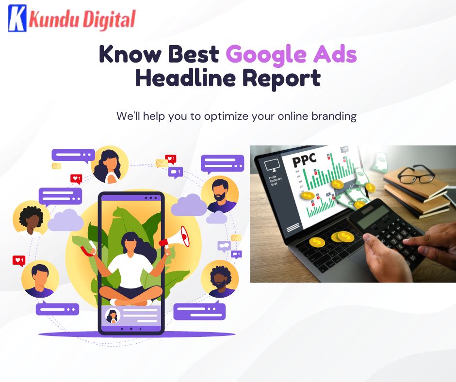Know Best Google Ads Headline Report