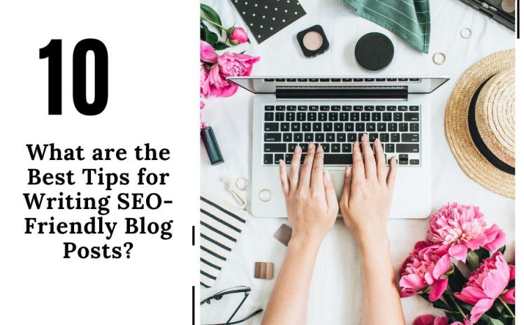 Writing SEO-Friendly Blog Posts