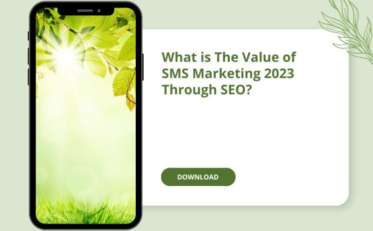 Value of SMS Marketing
